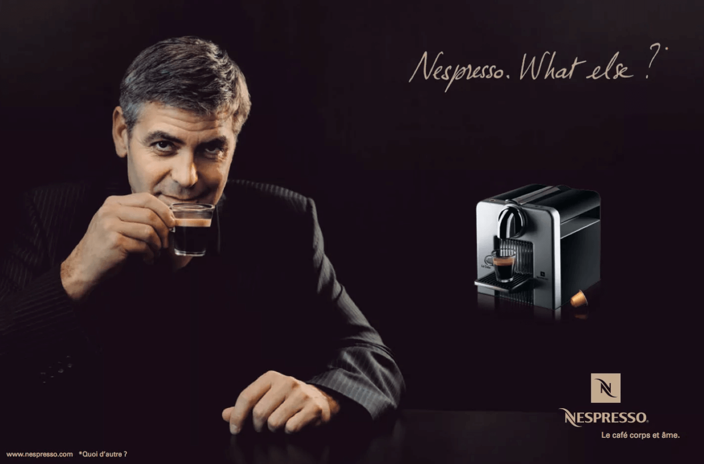 Реклама кофе и кофемашин Nespresso со слоганом «What else?» («Что же еще?»)